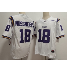 Men LSU Tigers#13 Garrett Nussmeier #18 White F U S E Jersey
