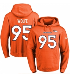 NFL Mens Nike Denver Broncos 95 Derek Wolfe Orange Name Number Pullover Hoodie NFL Mens Nike Denver Broncos 95 Derek Wolfe Orange Name Number Pullover Hoodie